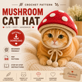 Mushroom Cat Hat Crochet Pattern PDF, Crochet Cat Hat Pattern, Mushroom Pet Hat, Cat Bonnet Crochet, Cute Cat Accessory, DIY PDF